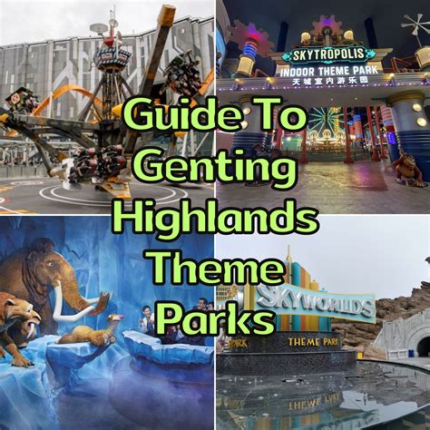 Genting Highlands Theme Parks #1 Ultimate Guide: Things You Should Know