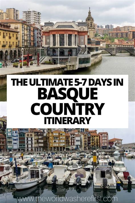 The Ultimate 5 to 7 Days in Basque Country Itinerary - The World Was Here First