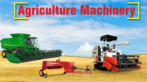 Agriculture Machinery, Types, Uses, and Importance- Khetigaadi Blog