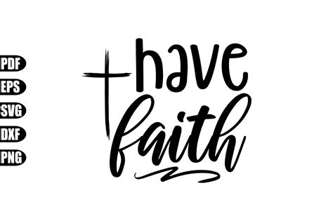 Have Faith Svg Graphic by creativekhadiza124 · Creative Fabrica