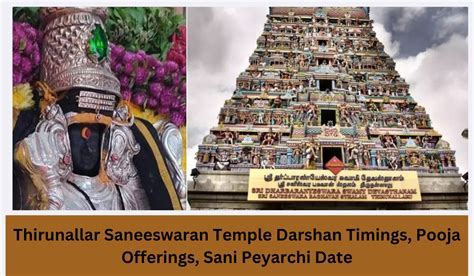 Thirunallar Saneeswaran Temple Darshan Timings, Pooja Offerings, Sani Peyarchi Date - Darshan Timing