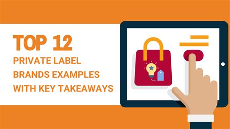 Top 12 Private Label Brands Examples with Key Takeaways