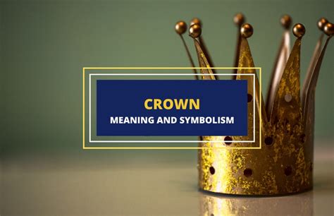 Crown - Meaning and Symbolism - Symbol Sage