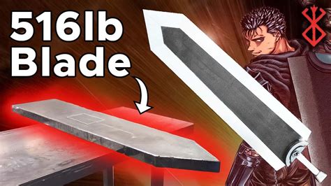 Making the world's heaviest sword || Guts' Dragonslayer from Berserk ...