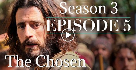 Watch The Chosen: Season 3, Episode 5