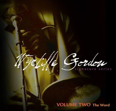 The Word Vol. II | Wycliffe Gordon