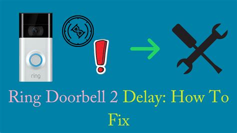 Ring Doorbell Delay: How To Fix In Minutes - Robot Powered Home