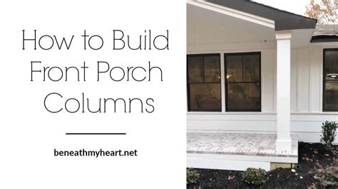 How to Build Front Porch Columns - Beneath My Heart