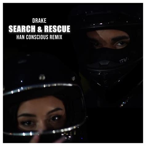 Stream Drake - Search & Rescue (House Remix) [Han Conscious Remix] | Search and Rescue Remix by ...