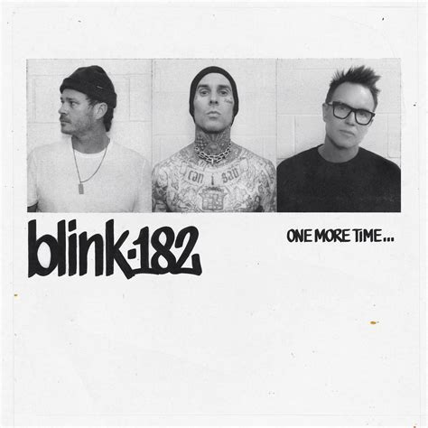 blink-182 - ONE MORE TIME / MORE THAN YOU KNOW | iHeart