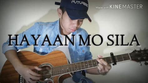 HAYAAN MO SILA | Ex Battalion & Jroa (Fingerstyle Cover) FREE TABS ...