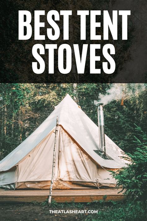 BEST Tent Stove For Winter Camping In Comfort [2024]