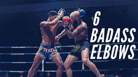 6 Badass Muay Thai Elbow Strikes