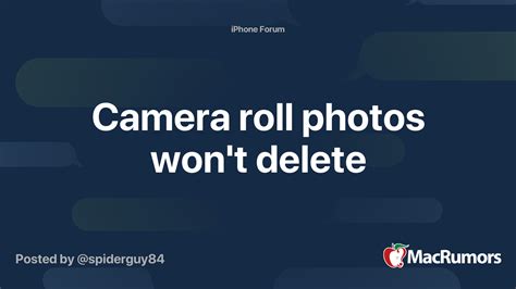 Camera roll photos won't delete | MacRumors Forums