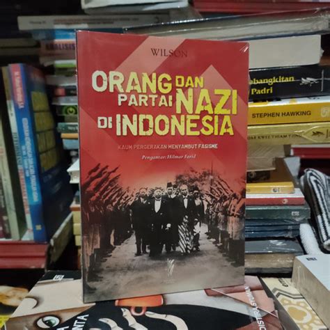 Jual ORANG & PARTAI NAZI DI INDONESIA : KAUM PERGERAKAN MENYAMBUT ...