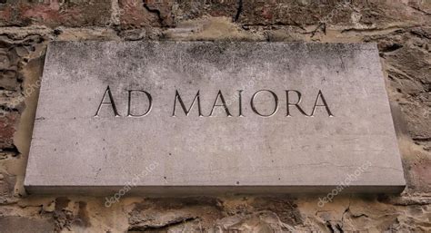 Ad maiora meaning | Ad maiora. A Latin phrase meaning Towards greater things. — Stock Photo ...