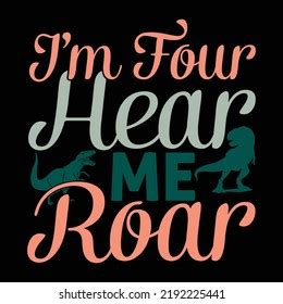 Im Four Hear Me Roar Baby Stock Vector (Royalty Free) 2192225441 ...