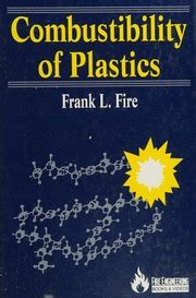 Combustibility of plastics : Fire, Frank L., 1937- : Free Download, Borrow, and Streaming ...