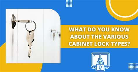 What Are The Most Common Cabinet Lock Types?