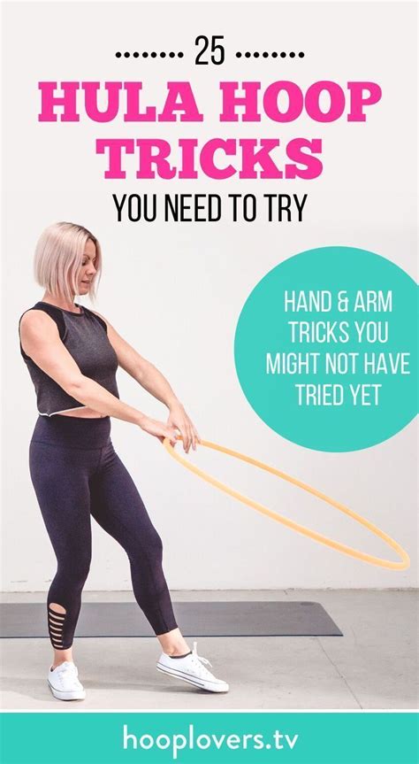 Pin this to your workout and play boards : 25 Hula Hoop Tricks to Try Workout Moves, Dance ...