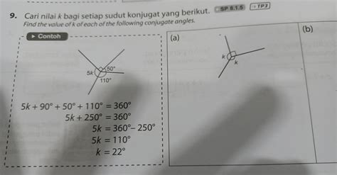 Solved: 9. Cari nilai k bagi setiap sudut konjugat yang beri[geometry] - Gauthmath