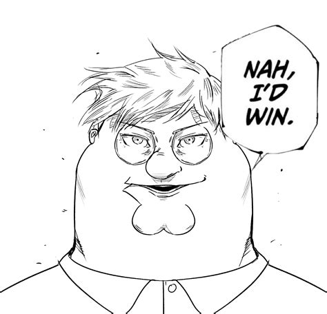 Peter Griffin would win | Nah I'd Win | Know Your Meme