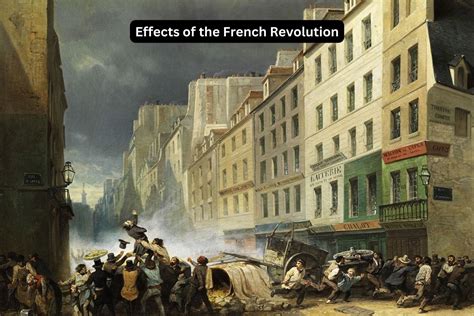 11 Effects of the French Revolution - Have Fun With History