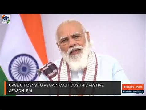 Modi Speech Live: Prime Minister Says Indians Shouldn’t Forget Covid-19 Outbreak Isn’t Over Yet