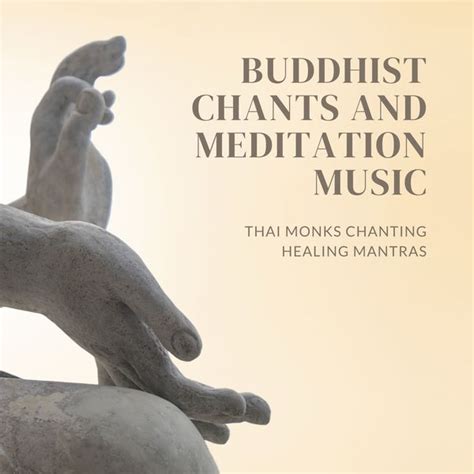 Buddha Sayings - Buddhist Chants and Meditation Music - Thai Monks Chanting Healing Mantras ...