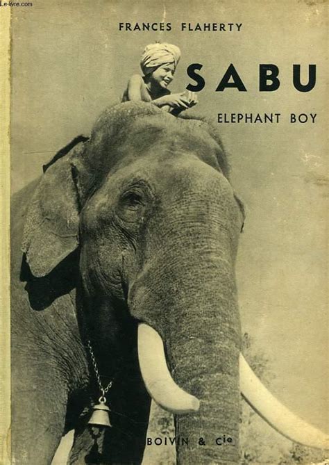 SABU, ELEPHANT BOY by FLAHERTY FRANCES: bon Couverture rigide | Le-Livre