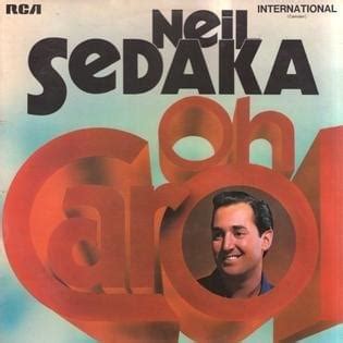 Neil Sedaka - Oh! Carol Lyrics and Tracklist | Genius