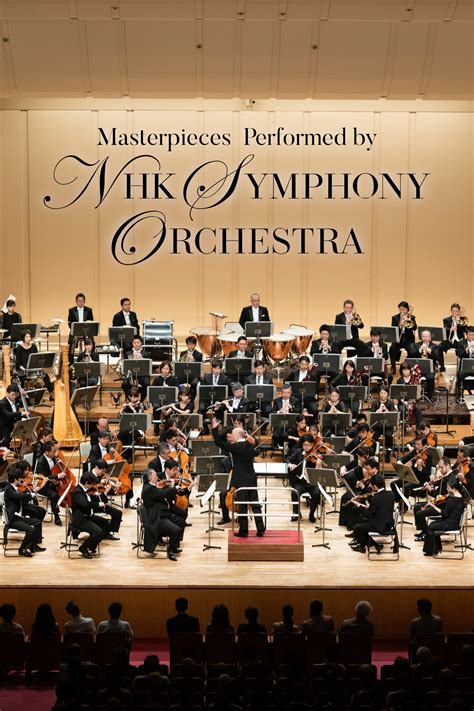 Masterpieces Performed by NHK Symphony Orchestra (TV Series 2019- ) - Posters — The Movie ...