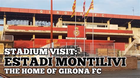 Girona Stadion / #MyInternshipAt... David Castro Takes Us To Girona FC ...