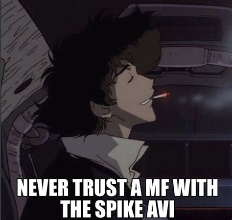 Spike//Cowboy bebop meme | Cowboy bebop, Hip hop, Memes