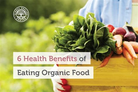 6 Health Benefits of Eating Organic Food