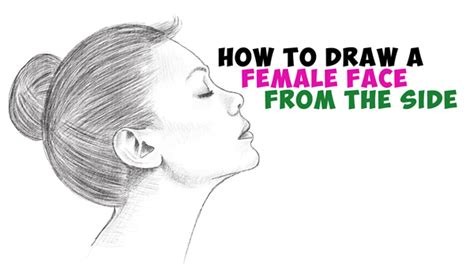 How to Draw a Face from the Side Profile View (Female / Girl / Woman) Easy Step by Step Drawing ...