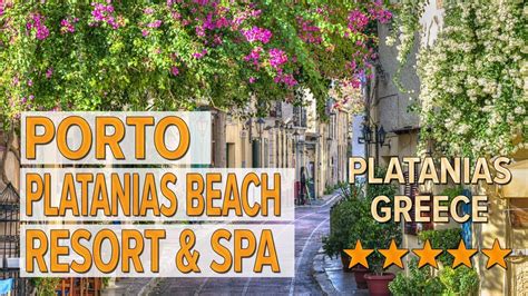 Porto Platanias Beach Resort & Spa hotel review | Hotels in Platanias | Greek Hotels - YouTube