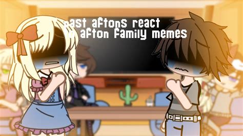 Past aftons react to afton family memes ( creds in desc ) / gacha club / - YouTube