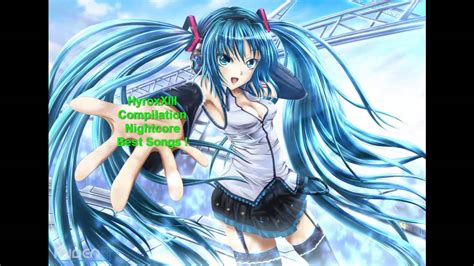 COMPILATION NIGHTCORE BEST SONG [HD] ! - YouTube