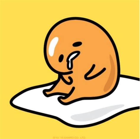 Gudetama Sad | Gudetama | Know Your Meme