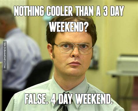 The Best 3 Day Weekend Memes | Inverse