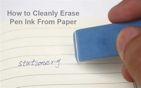 How to Cleanly Erase Pen Ink from Paper - Pen Vibe