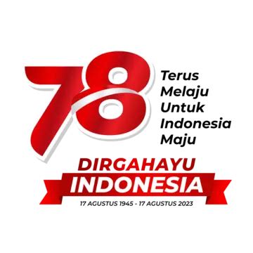 Hut Ri 78 Official Logo In 2023 Vector, Independence 78 Logo, 78th Hut Ri Logo, Hut Ri 2023 PNG ...