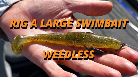 How to Rig a Large Weedless Swimbait - YouTube