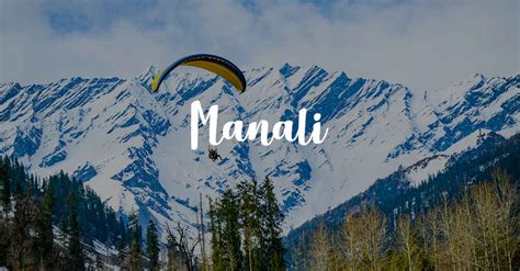 Manali Tour packages : Book Manali Tours and Holiday Packages | Tripoto