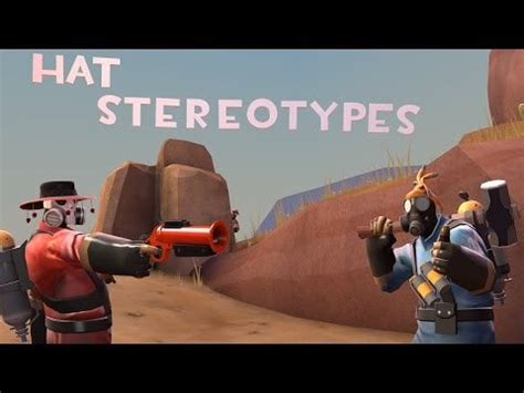 TF2: Hat Stereotypes! Episode 4: The Pyro : tf2