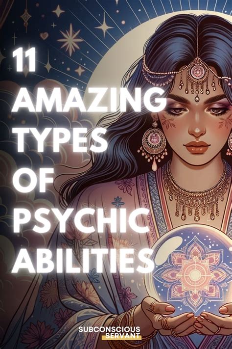 11 Types Of Psychic Abilities That Are Truly Amazing - Subconscious Servant