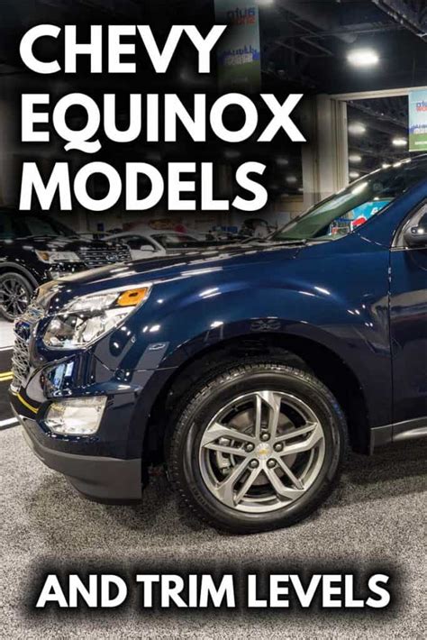 Chevy Equinox - What Models & Trim Levels?