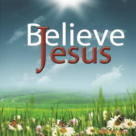 10 Reasons to Believe Jesus - Capazin