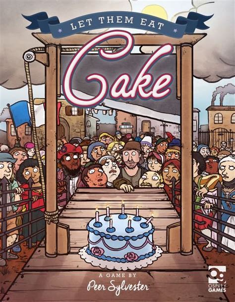 Let Them Eat Cake | Image | BoardGameGeek